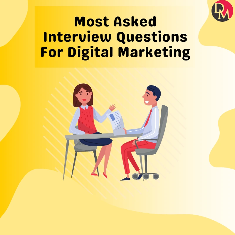 Interview Questions for Digital Marketing
